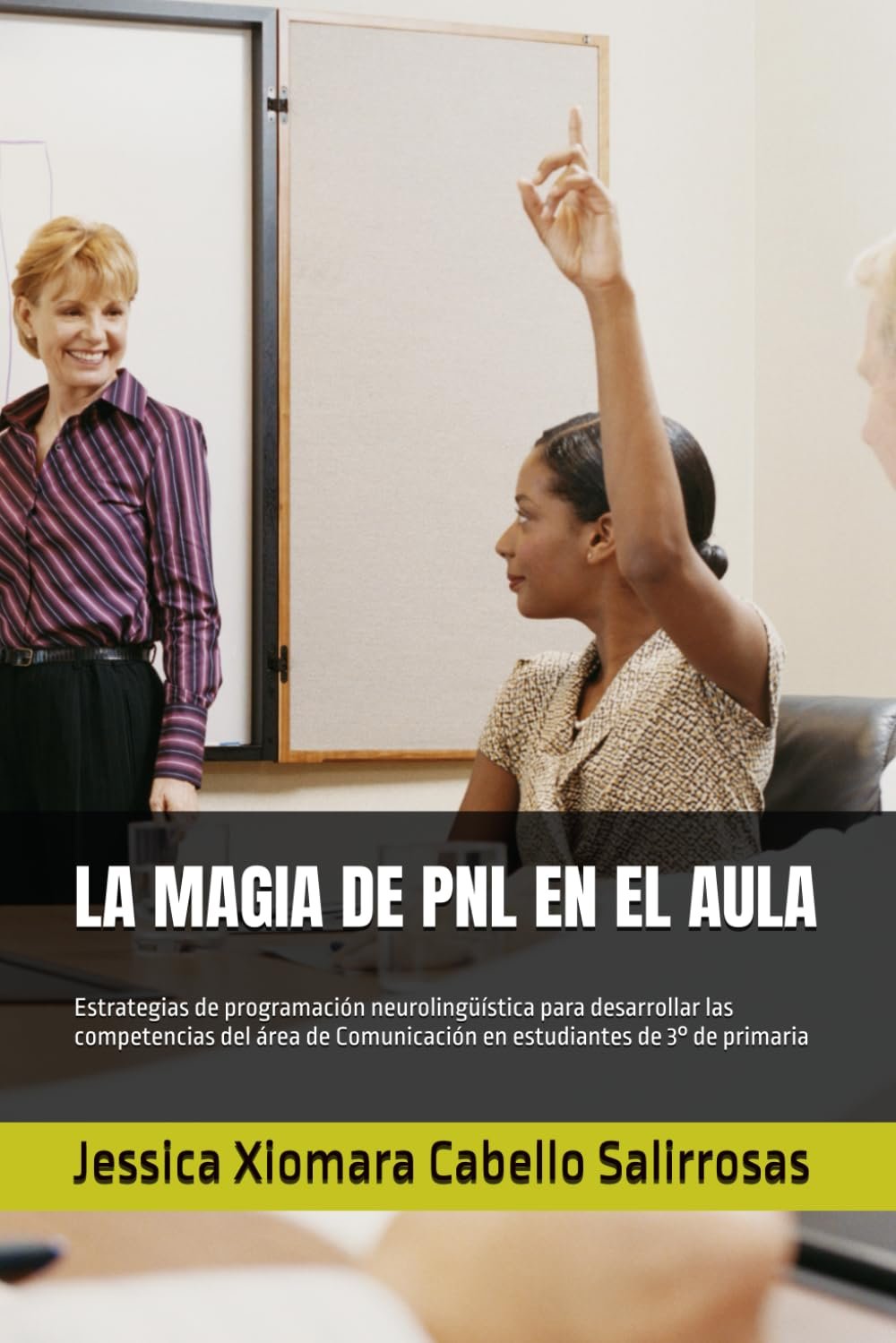 Portada de La magia de PNL en el aula, de Jessica Xiomara Cabello Salirrosas